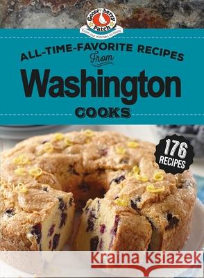 All-Time-Favorite Recipes from Washington Cooks Gooseberry Patch 9781620933435 Gooseberry Patch - książka