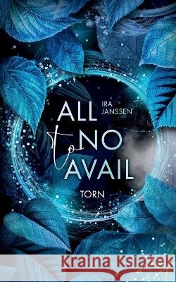 all to no avail: torn Ira Janssen 9783756213962 Bod - Books on Demand - książka