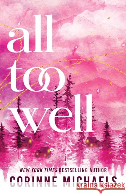 All Too Well: A Second Chance Small Town Romance Corinne Michaels 9781464255045 Sourcebooks, Inc - książka
