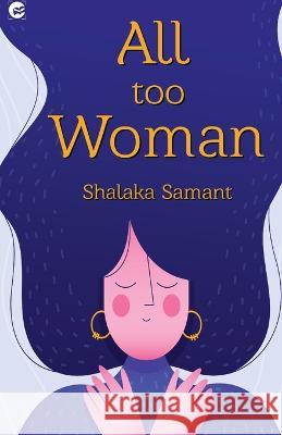 All Too Women Shalaka Samant 9788194964872 Fanatixx Publication - książka