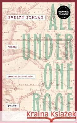 All Under One Roof: Poems Karen Leeder Evelyn Schlag 9781784102241 Carcanet Press - książka
