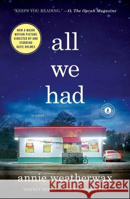 All We Had Annie Weatherwax 9781476755229 Scribner Book Company - książka