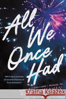 All We Once Had Katy Upperman 9781464217814 Sourcebooks Fire - książka