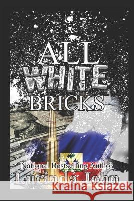 All White Bricks: The Banks Sisters Lucinda John 9798848608991 Independently Published - książka