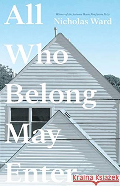 All Who Belong May Enter Nicholas Ward 9781938769962 Autumn House Press - książka