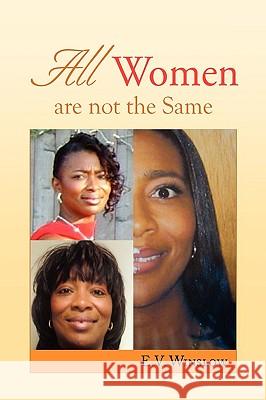 All Women are not the Same Winslow, E. V. 9781441533500 Xlibris Corporation - książka