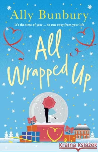 All Wrapped Up: A hilarious and heart-warming festive romance Ally Bunbury 9781399713078 Hachette Books Ireland - książka