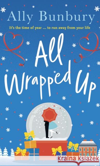 All Wrapped Up: A hilarious and heart-warming festive romance Ally Bunbury 9781399713092 Hachette Books Ireland - książka