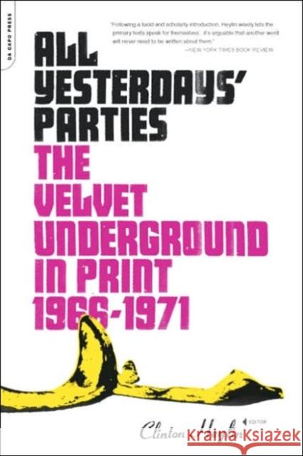 All Yesterdays' Parties: The Velvet Underground in Print, 1966-1971 Clinton Heylin 9780306814778 Da Capo Press - książka