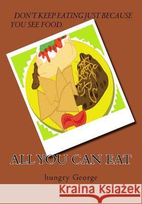 All You Can Eat D. Mae Ward The Flower 9781985641433 Createspace Independent Publishing Platform - książka