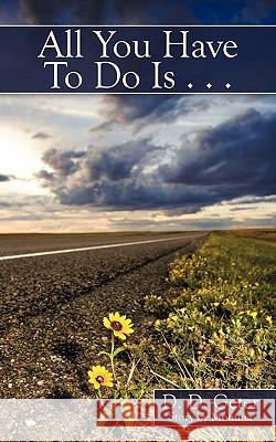 All You Have To Do Is ... D. D. Geter 9781452017037 AuthorHouse - książka