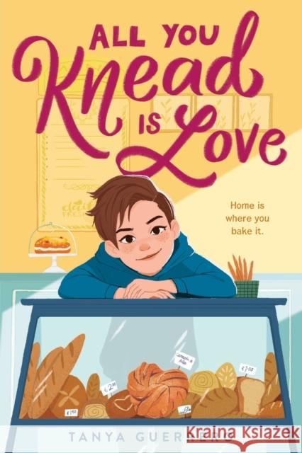 All You Knead Is Love Tanya Guerrero 9781250820464 Palgrave USA - książka