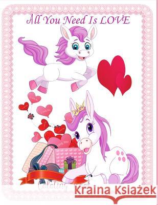 All You Need Is LOVE Coloring Book: Coloring book for kids Teens and Family, Valentine Heart theme Packer, Nina 9781981764754 Createspace Independent Publishing Platform - książka