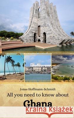 All you need to know about Ghana Linda Amber Chambers, Jonas Hoffmann-Schmidt 9798334357808 Independently Published - książka