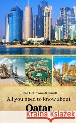 All you need to know about Qatar Linda Amber Chambers, Jonas Hoffmann-Schmidt 9798335621977 Independently Published - książka