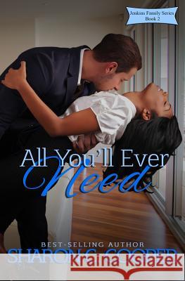 All You'll Ever Need Sharon C. Cooper 9780990350538 Amaris Publishing LLC - książka