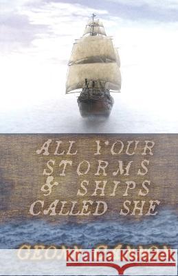 All Your Storms and Ships Called She Geonn Cannon 9781952150333 Supposed Crimes, LLC - książka