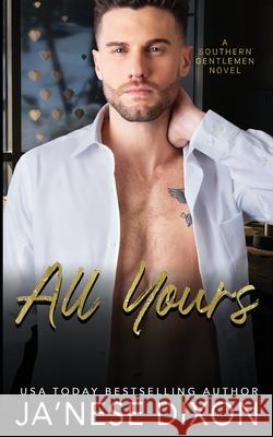 All Yours Ja'nese Dixon 9781950405282 Purpose Prevails Publishing - książka