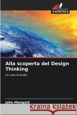 Alla scoperta del Design Thinking John Mangold 9786209117589 Edizioni Sapienza - książka