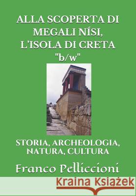 Alla Scoperta Di Megali Nísi, l'Isola Di Creta 