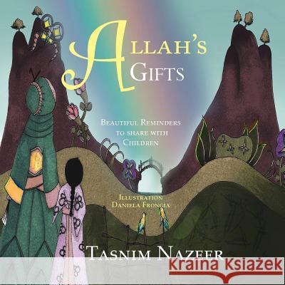 Allah's Gifts Tasnim Nazeer 9781533339478 Createspace Independent Publishing Platform - książka