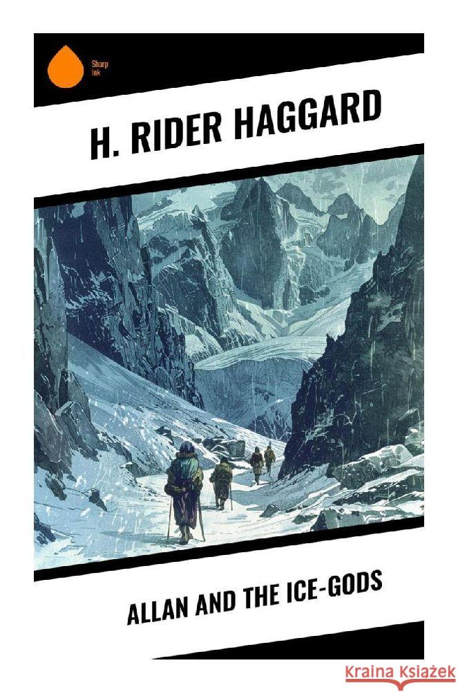 Allan and the Ice-gods Haggard, H. Rider 9788028376734 Sharp Ink - książka