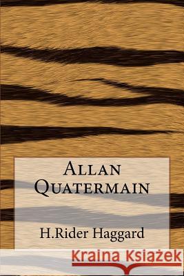 Allan Quatermain H. Rider Haggard 9781503145641 Createspace - książka