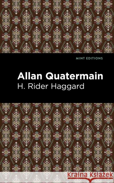 Allan Quatermain H. Rider Haggard 9781513277615 Mint Editions - książka