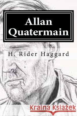 Allan Quatermain H. Rider Haggard 9781519734082 Createspace Independent Publishing Platform - książka