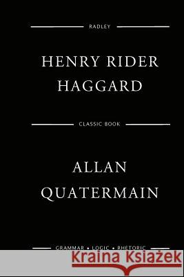 Allan Quatermain Sir Henry Rider Haggard 9781543125580 Createspace Independent Publishing Platform - książka