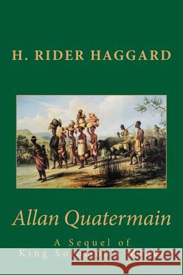 Allan Quatermain H. Rider Haggard 9781547129782 Createspace Independent Publishing Platform - książka