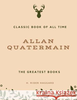 Allan Quatermain H. Rider Haggard 9781973971191 Createspace Independent Publishing Platform - książka