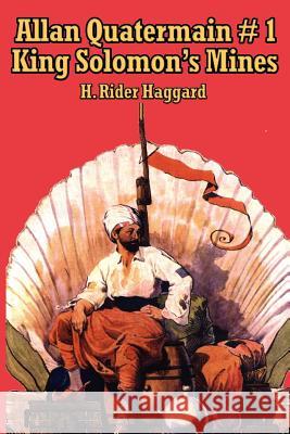 Allan Quatermain #1: King Solomon's Mines Haggard, H. Rider 9781934451854 A & D Publishing - książka