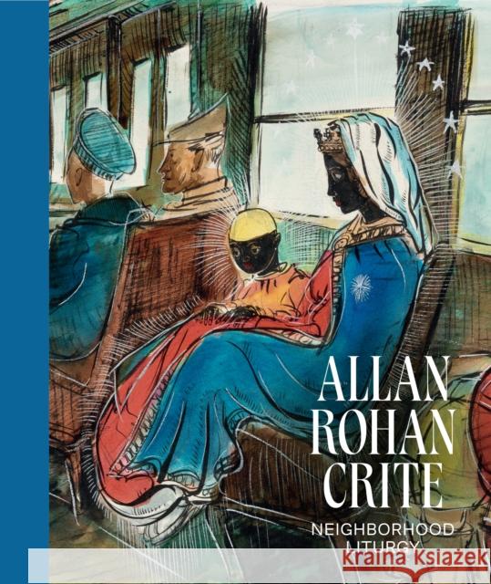 Allan Rohan Crite: Neighborhood Liturgy  9780691973944 Princeton University Press - książka