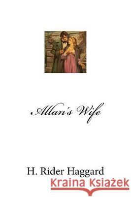 Allan's Wife H. Rider Haggard Mybook 9781975673499 Createspace Independent Publishing Platform - książka