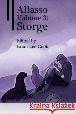 Allasso, Volume 3: Storge Brian Lee Cook 9781499104189 Createspace - książka