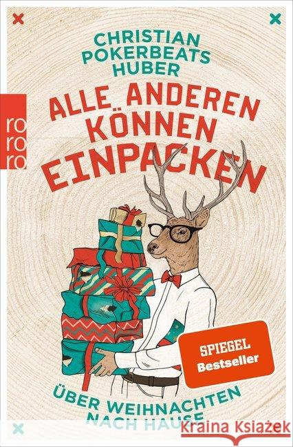 Alle anderen können einpacken : Über Weihnachten nach Hause Huber, Christian Pokerbeats 9783499634192 Rowohlt TB. - książka