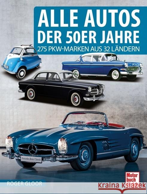 Alle Autos der 50er Jahre Gloor, Roger 9783613044302 Motorbuch Verlag - książka