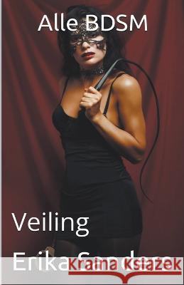 Alle BDSM. Veiling Erika Sanders   9798215921388 Erika Sanders - książka