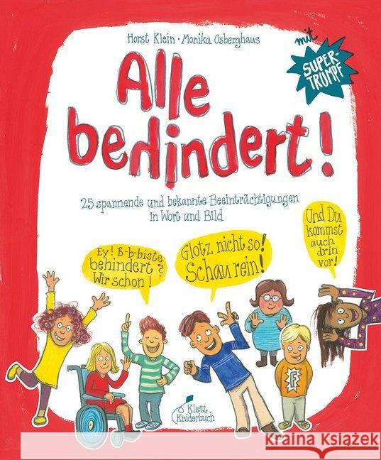 Alle behindert! : 25 spannende und bekannte Beeinträchtigungen in Wort und Bild. Mit Super-Trumpf Klein, Horst; Osberghaus, Monika 9783954702176 Klett Kinderbuch Verlag - książka