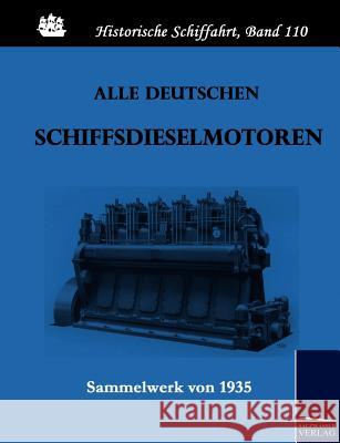 Alle deutschen Schiffsdieselmotoren Anonymous, Anonym 9783861951629 Salzwasser-Verlag - książka