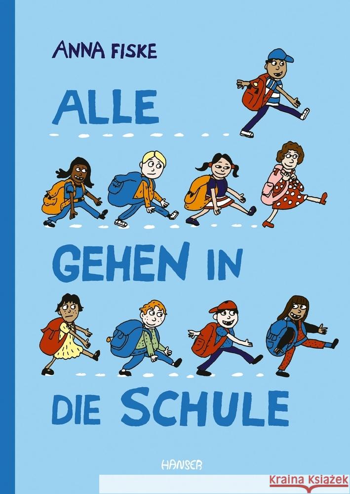 Alle gehen in die Schule Fiske, Anna 9783446269507 Hanser - książka