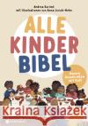 Alle-Kinder-Bibel Karimé, Andrea 9783761569030 Neukirchener Verlag