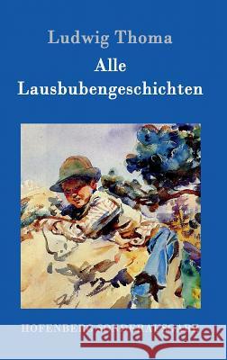 Alle Lausbubengeschichten Ludwig Thoma 9783861991144 Hofenberg - książka