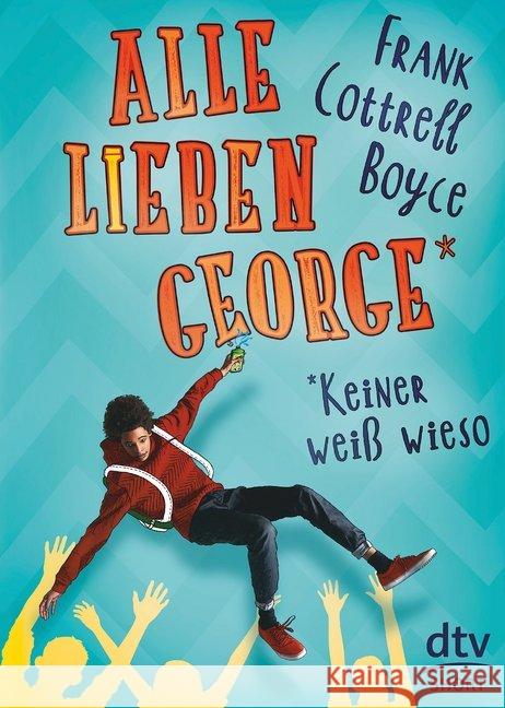 Alle lieben George - keiner weiß wieso Boyce, Frank Cottrell 9783423717823 DTV - książka