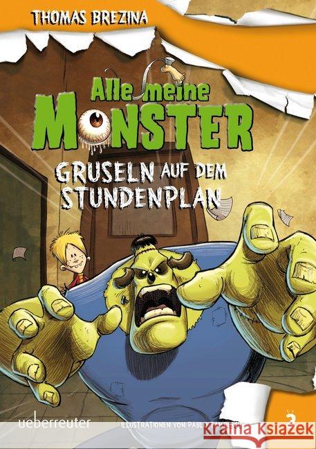 Alle meine Monster, Gruseln auf dem Stundenplan Brezina, Thomas C. 9783764150457 Ueberreuter - książka