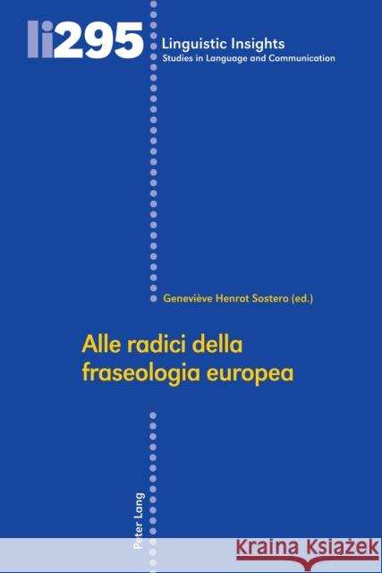 Alle radici della fraseologia europea  9783034346450 Peter Lang - książka