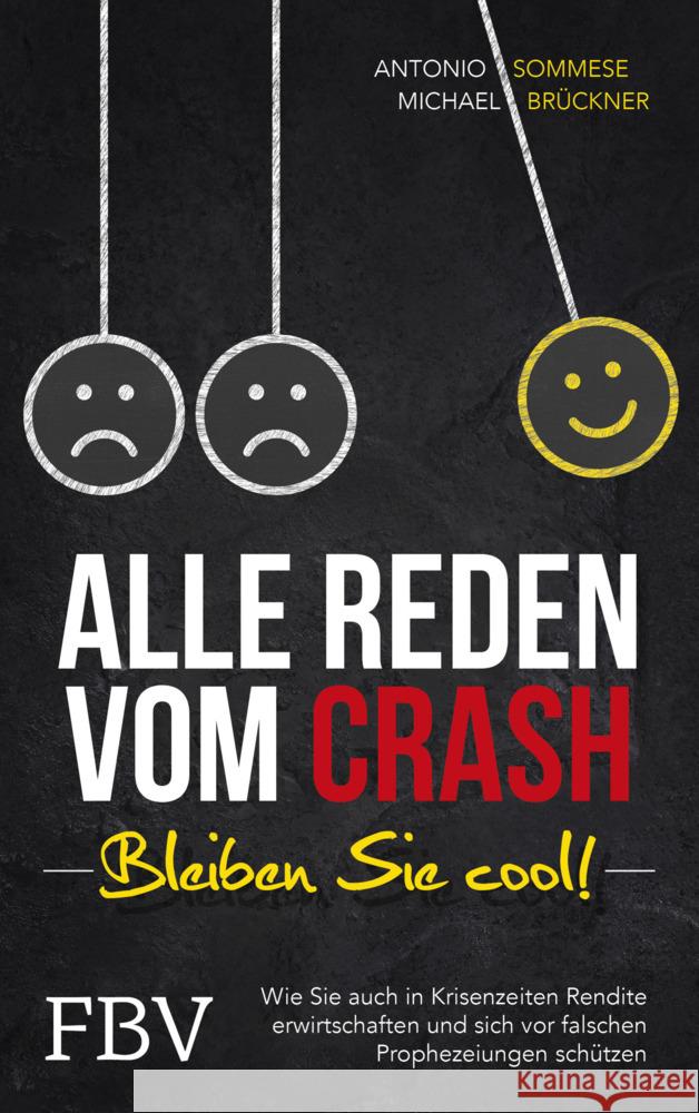 Alle reden vom Crash - Bleiben Sie cool! Sommese, Antonio, Brückner, Michael 9783959723626 FinanzBuch Verlag - książka