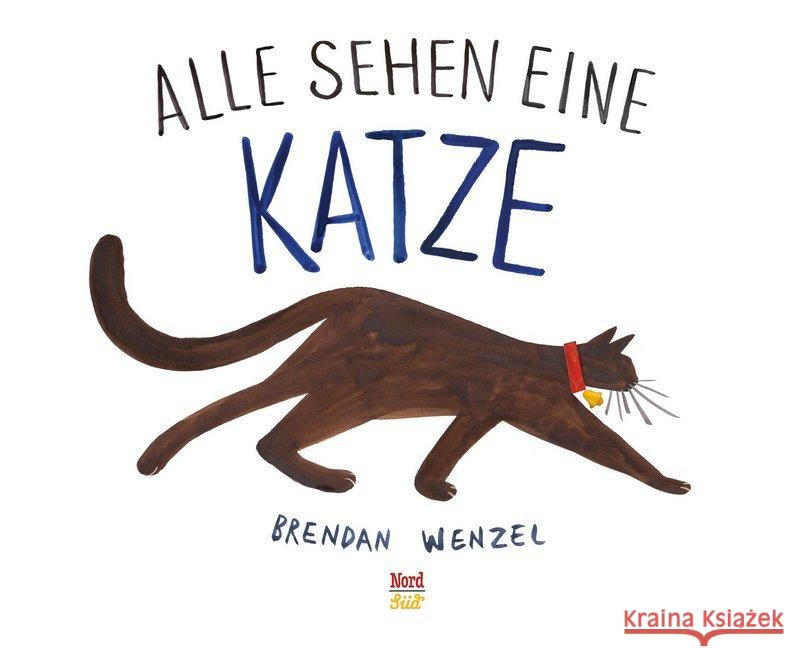 Alle sehen eine Katze Wenzel, Brendan 9783314104053 NordSüd Verlag - książka