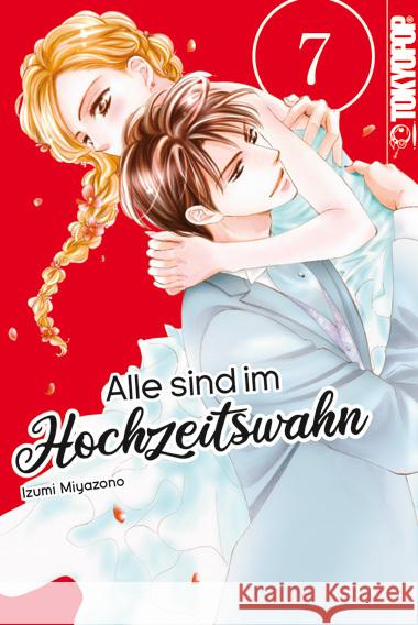 Alle sind im Hochzeitswahn 07 Miyazono, Izumi 9783842070349 Tokyopop - książka